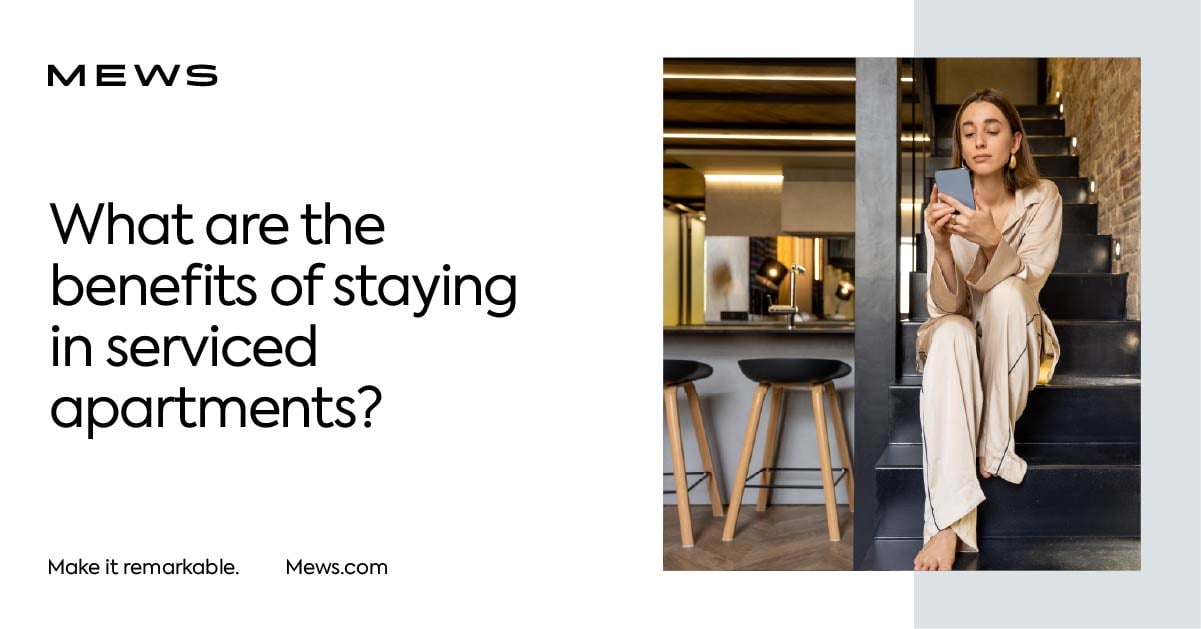 8 Benefits of staying in serviced apartments Mews